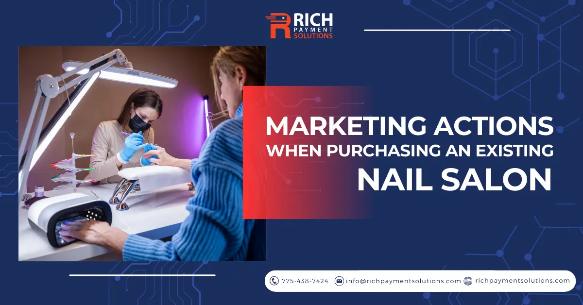 Những việc Marketing cần làm khi mua lại tiệm nail cũ