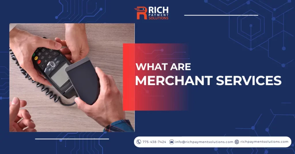 What are merchant services