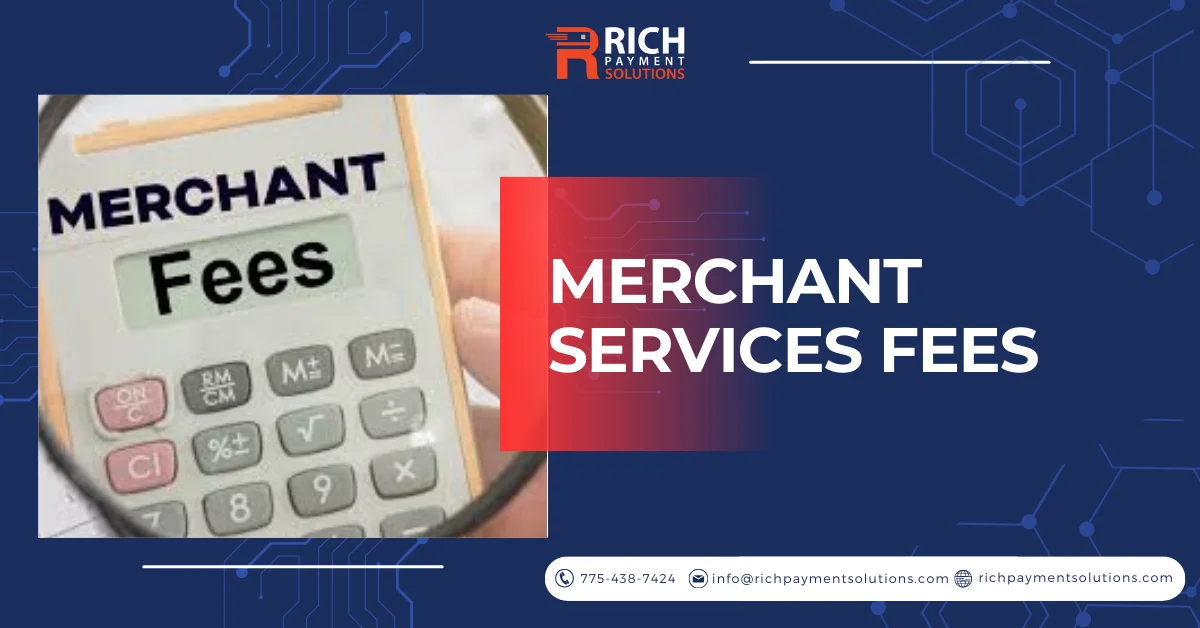 Merchant Services Fees